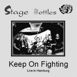 Stage Bottles : Keep on Fighting